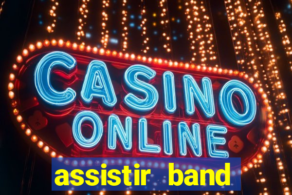 assistir band sports ao vivo